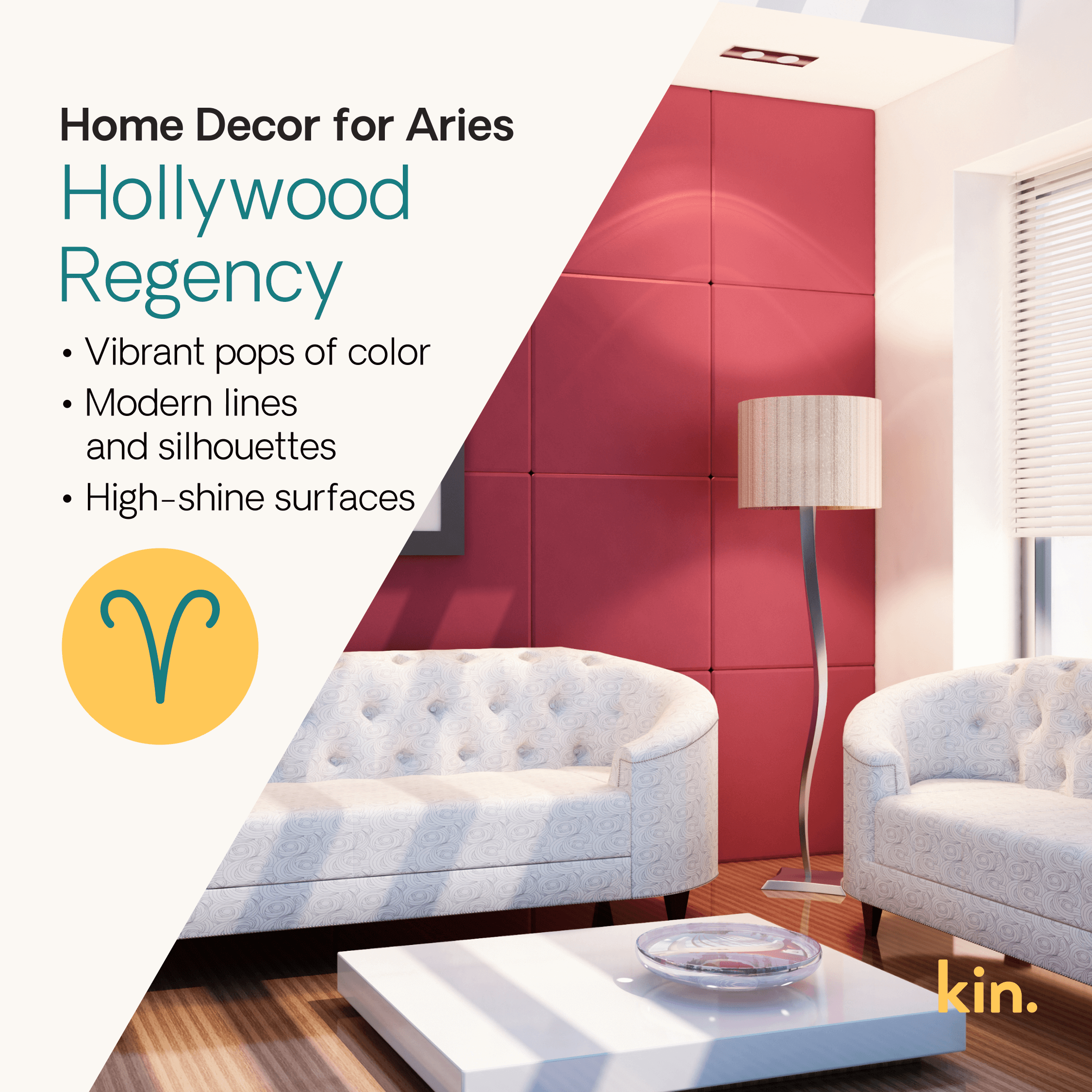 Home Decor for Aries: Hollywood Regency High-shine surfaces  Modern lines and silhouettes Vibrant pops of color