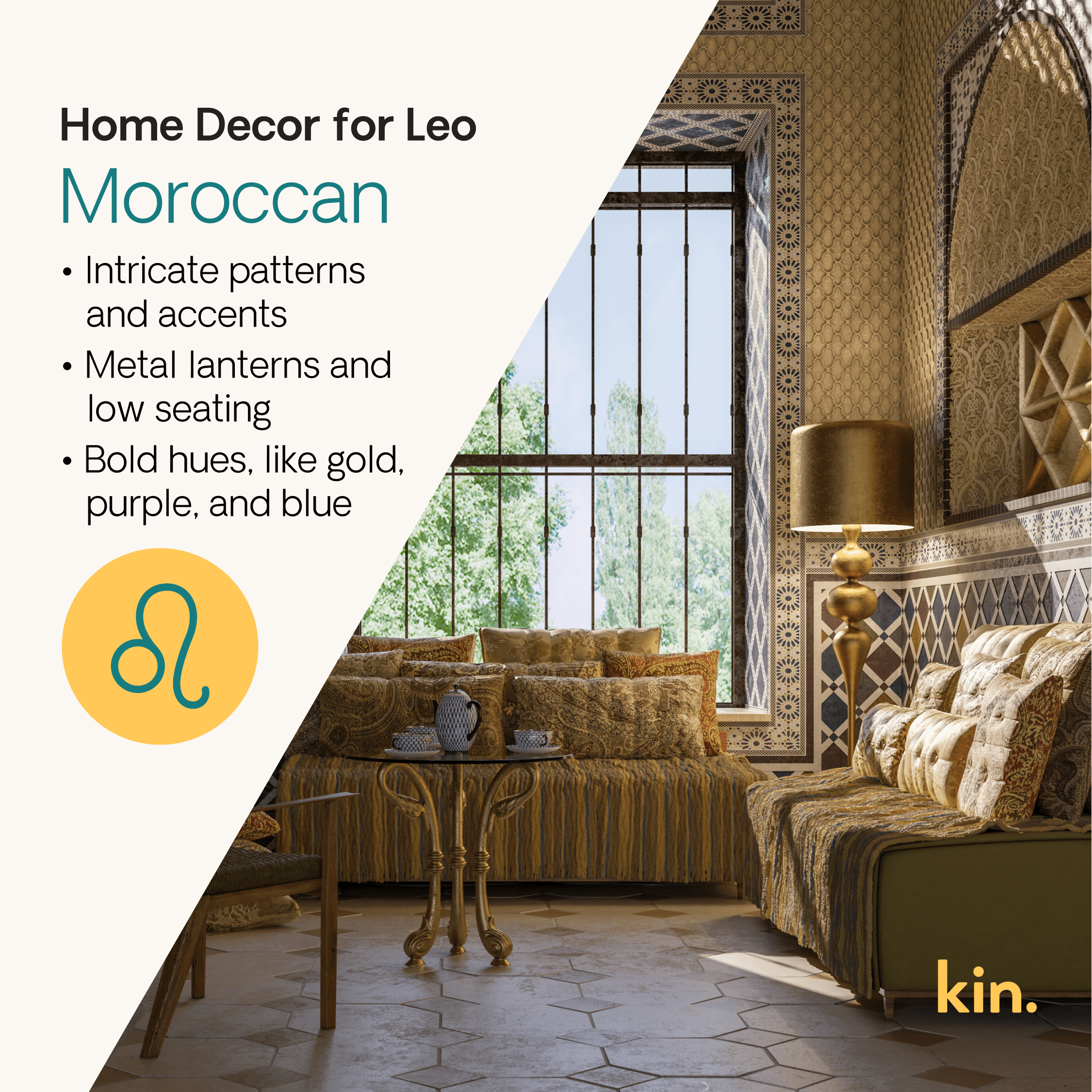 Home Decor for Leo: Moroccan Intricate patterns and accents Metal lanterns Bold hues